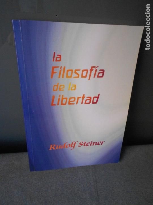 Libros de segunda mano: LA FILOSOFIA DE LA LIBERTAD. - Foto 1