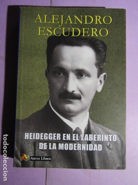Libros de segunda mano: HEIDEGGER EN EL LABERINTO DE LA MODERNIDAD; ESCUDERO, Alejandro - Foto 1