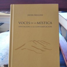Libros de segunda mano: VOCES DE LA MISTICA-INVITACION A LA CONTEMPLACION-JAVIER MELLONI-HERDER-2009-FIRMADO Y DED. AUTOR. Lote 196533998