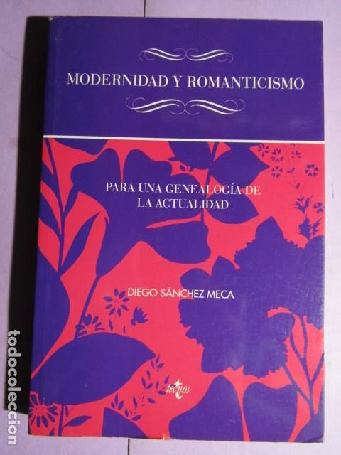 Libri di seconda mano: MODERNIDAD Y ROMANTICISMO; SANCHEZ MECA, Diego