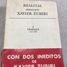 Libros de segunda mano: REALITAS SEMINARIO XAVIER ZUBIRI I TRABAJOS 1972-1973. Lote 197346097