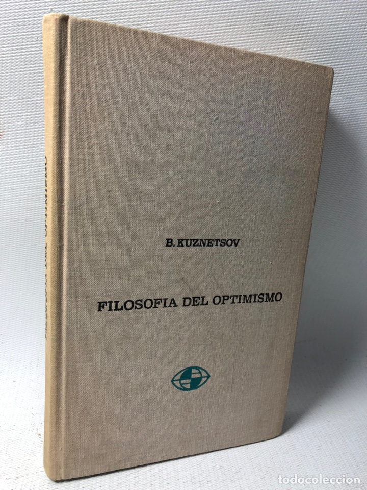 Libros de segunda mano: FILOSOFIA DEL OPTIMISMO - B. KUZNETSOV - Foto 1
