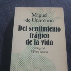 Libros de segunda mano: DEL SENTIMIENTO TRÁGICO DE LA VIDA. MIGUEL DE UNAMUNO. SELECCIONES AUSTRAL .. Lote 199155416