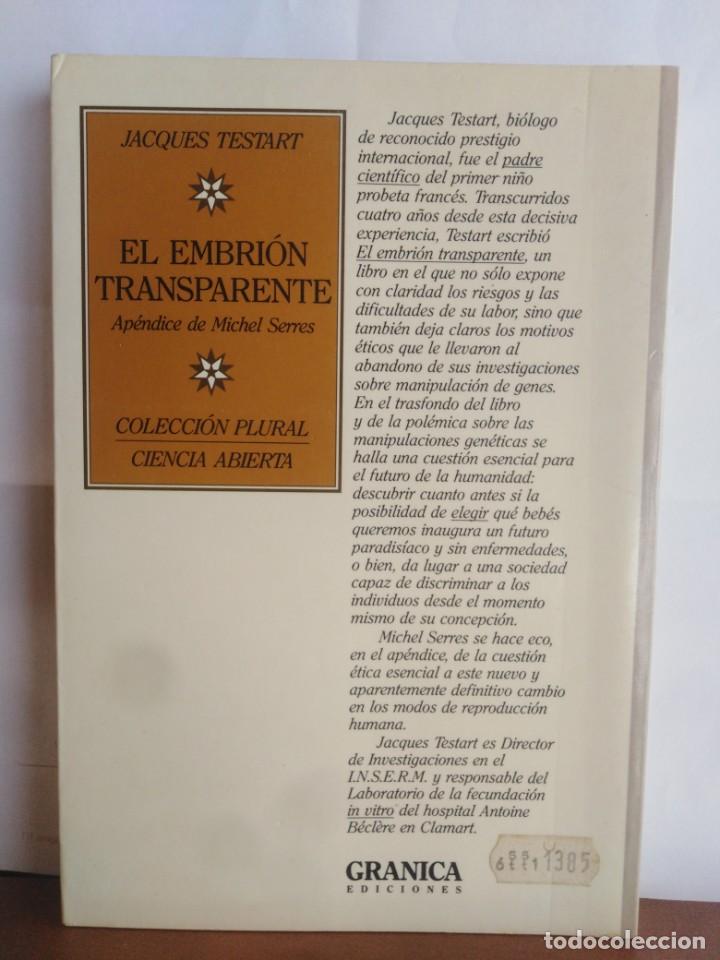 Libros de segunda mano: EL EMBRI&Oacute;N TRANSPARENTE - JACQUES TESTART - Foto 2