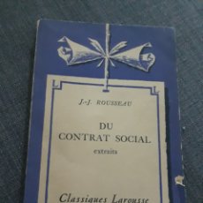 Libros de segunda mano: DU CONTRAT SOCIAL. J .J ROUSSEAU CLASSIQUES LAROUSSE. Lote 202672523