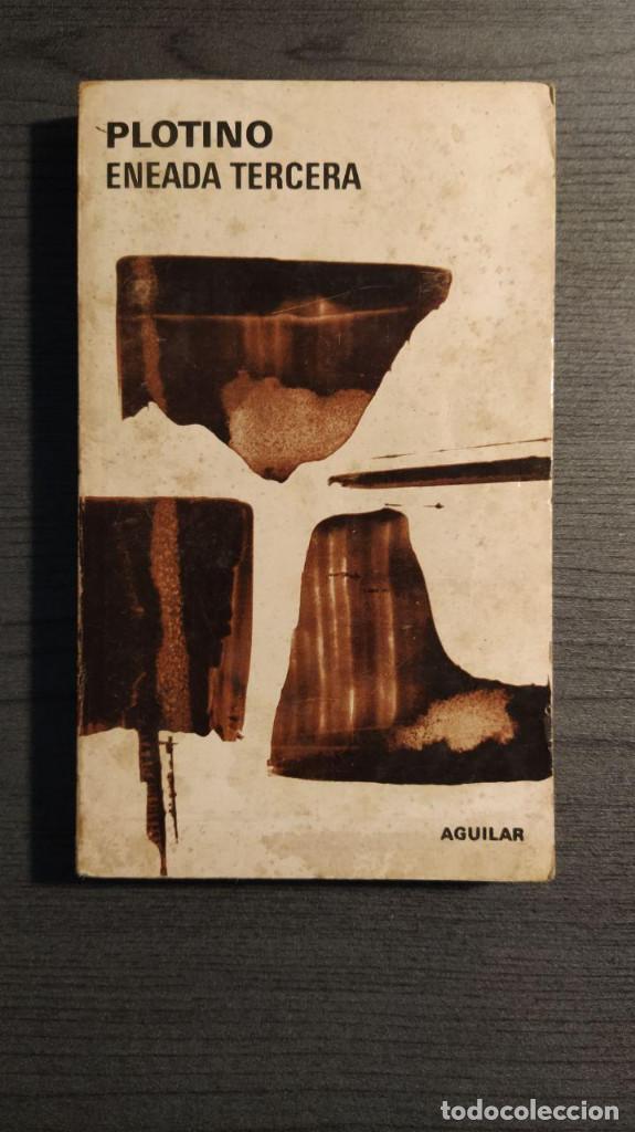 Libros de segunda mano: ENEADA TERCERA. PLOTINO. AGUILAR 1973. RUSTICA 229 P&Aacute;GS. - Foto 1