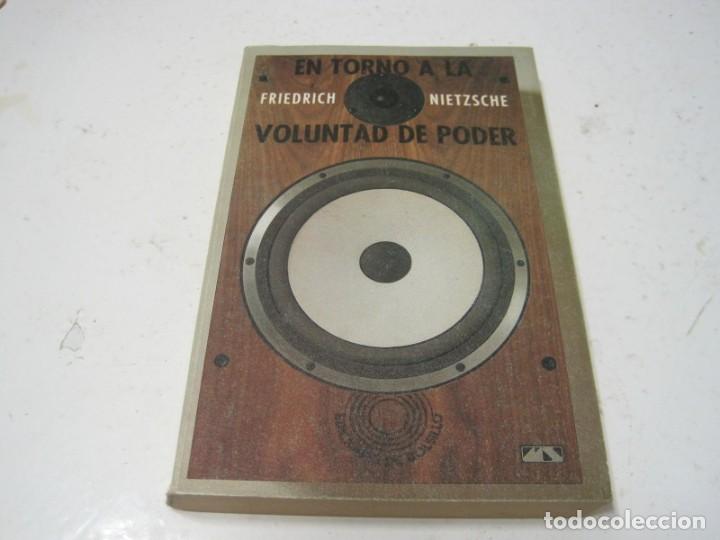 Libros de segunda mano: EN TORNO A LA VOLUNTAD DE PODER. FRIEDRICH NIETZSCHE- FILOSOFIA - - Foto 1