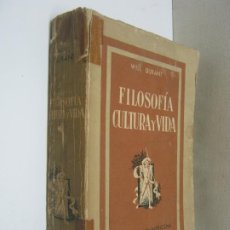 Libros de segunda mano: 1951 - FILOSOFÍA, CULTURA Y VIDA - DURANT, WILL. Lote 203944810