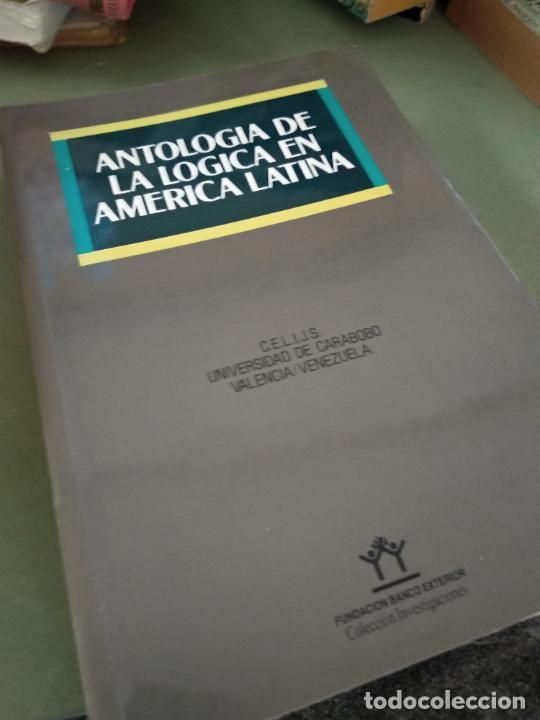 Libros de segunda mano: ANTOLOG&Iacute;A DE LA L&Oacute;GICA EN AM&Eacute;RICA LATINA