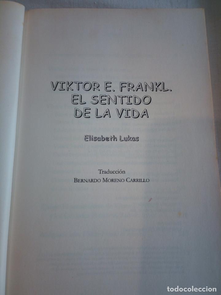 Libros de segunda mano: 112-VIKTOR E. FRANKL, el sentido de la vida, Elisabeth Lukas, 2008 - Foto 3