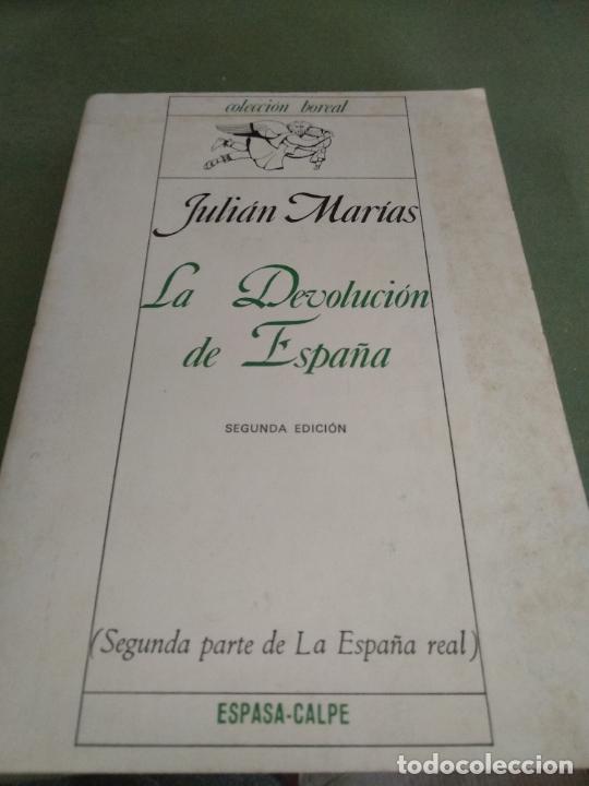Libros de segunda mano: LA DEVOLUCION DE ESPA&Ntilde;A - JULIAN MARIAS. - Foto 1
