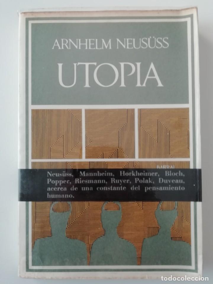 Libros de segunda mano: UTOP&Iacute;A - ARNHELM NEUS&Uuml;SS - ED. BARRAL 1971 - Foto 1