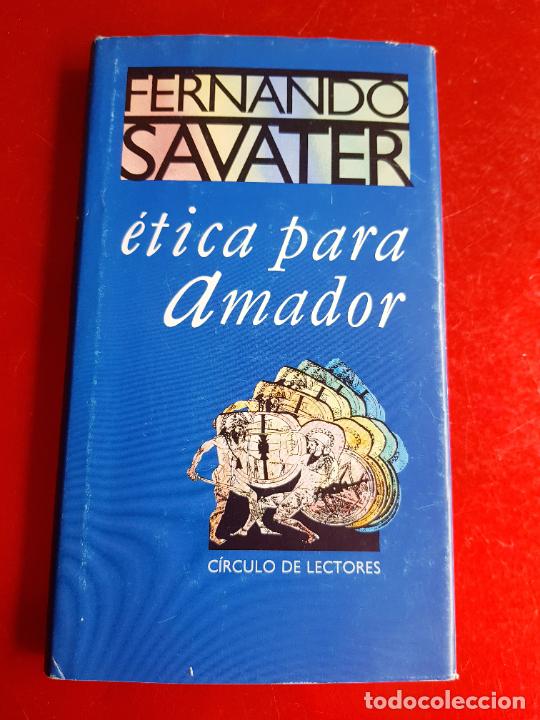 Libro ética Para Amador Fernando Savatercírcul Comprar Libros De 5427