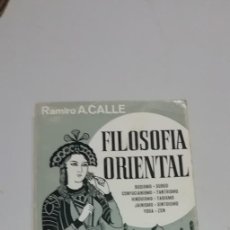 Libros de segunda mano: FILOSOFIA ORIENTAL TECNICAS PARA EL CONOCIMIENTO - CALLE A RAMIRO. Lote 209838360
