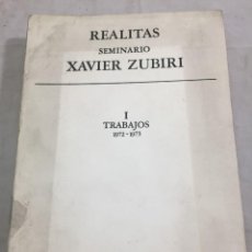 Libros de segunda mano: REALITAS SEMINARIO I. XAVIER ZUBIRI TRABAJOS 1972-1973