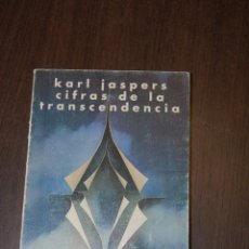 Libros de segunda mano: CIFRAS DE LA TRASCENDENCIA. KARL JASPERS. Lote 212574255