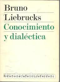 Libros de segunda mano: conocimiento y dial&eacute;ctica Bruno Liebrucks - Foto 1