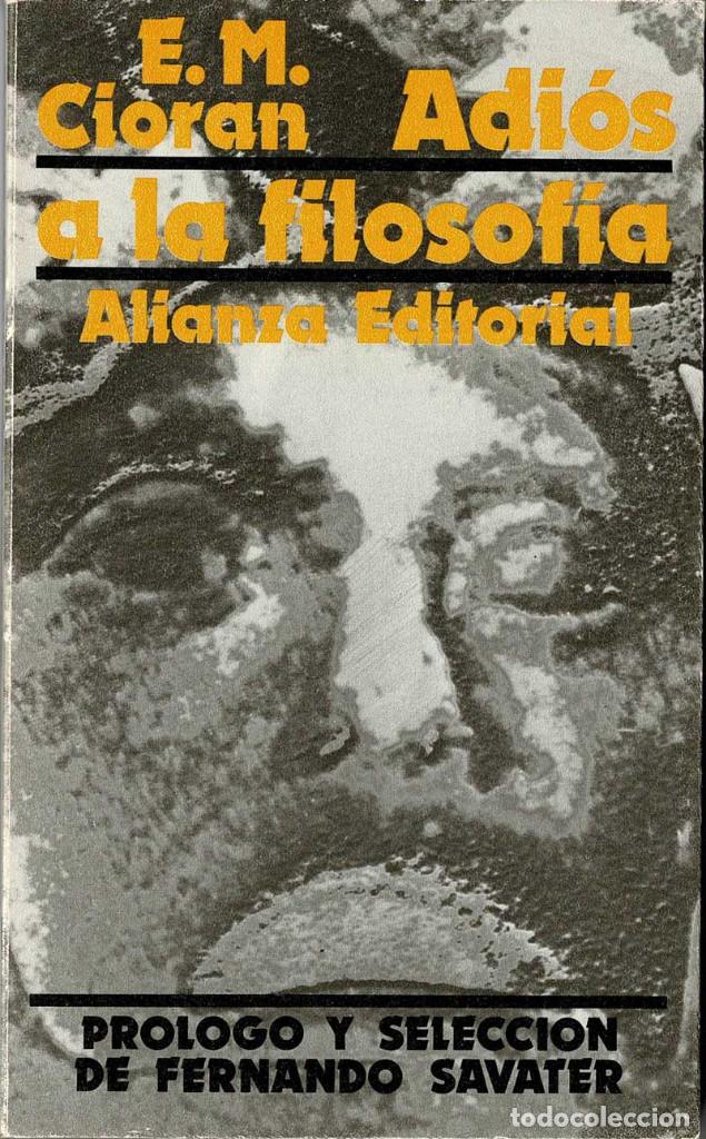 Libros de segunda mano: Adi&oacute;s a la filosof&iacute;a - E. M. Cioran - Foto 1