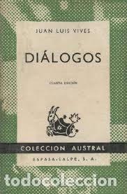 Libros de segunda mano: di&aacute;logos Juan Luis Vives - Foto 1