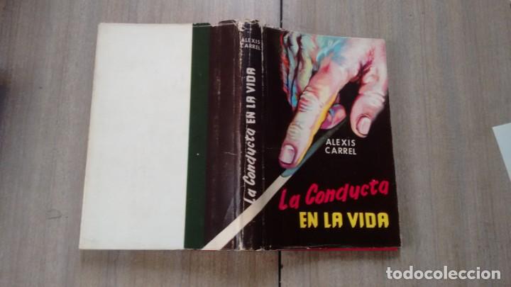 Libros de segunda mano: ALEXIS CARREL - LA CONDUCTA EN LA VIDA - Foto 1
