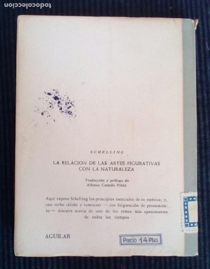 Libros de segunda mano: LA RELACION DE LAS ARTES FIGURATIVAS CON LA NATURALEZA. SCHELLING. AGUILAR 1954. BUENOS AIRES. - Foto 2 - 217445338