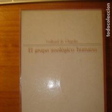 Libros de segunda mano: TEILHARD DE CHARDIN EL GRUPO ZOOLÓGICO HUMANO TAURUS. Lote 217962548