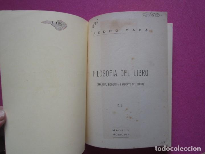 Libros de segunda mano: FILOSOFIA DEL LIBRO PEDRO CABA RARA EDICION 1957. MAP3 - Foto 2