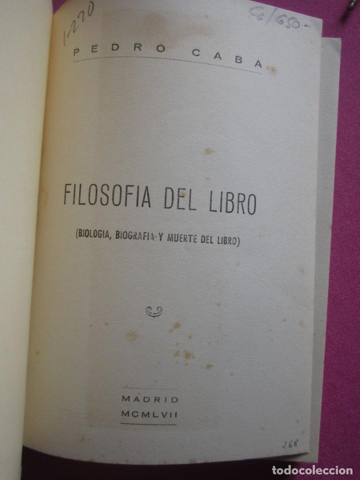 Libros de segunda mano: FILOSOFIA DEL LIBRO PEDRO CABA RARA EDICION 1957. MAP3 - Foto 3