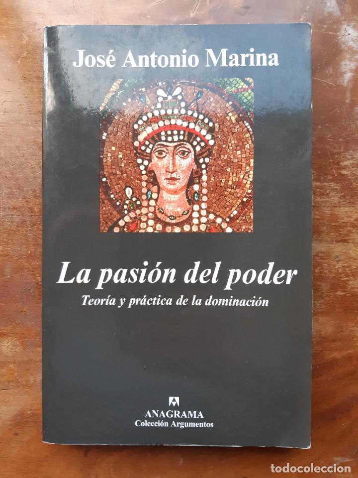 Libros de segunda mano: La pasi&oacute;n del poder Jos&eacute; Antonio Marina - Foto 1