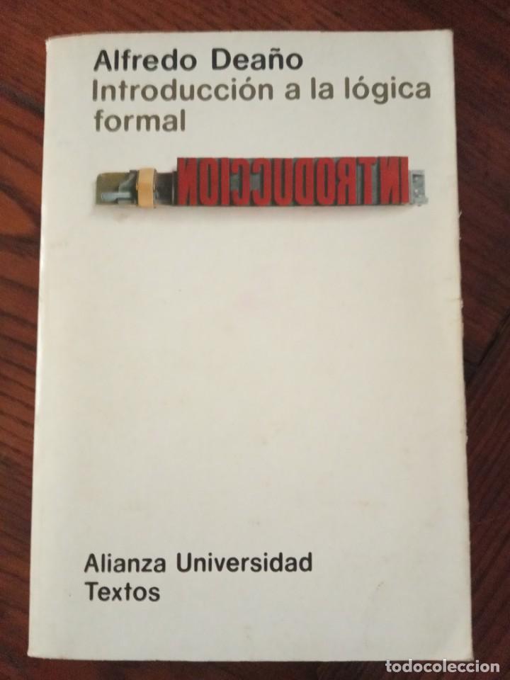 Libros de segunda mano: INTRODUCCI&Oacute;N A LA L&Oacute;GICA FORMAL - ALFREDO DEA&Ntilde;O. - Foto 1