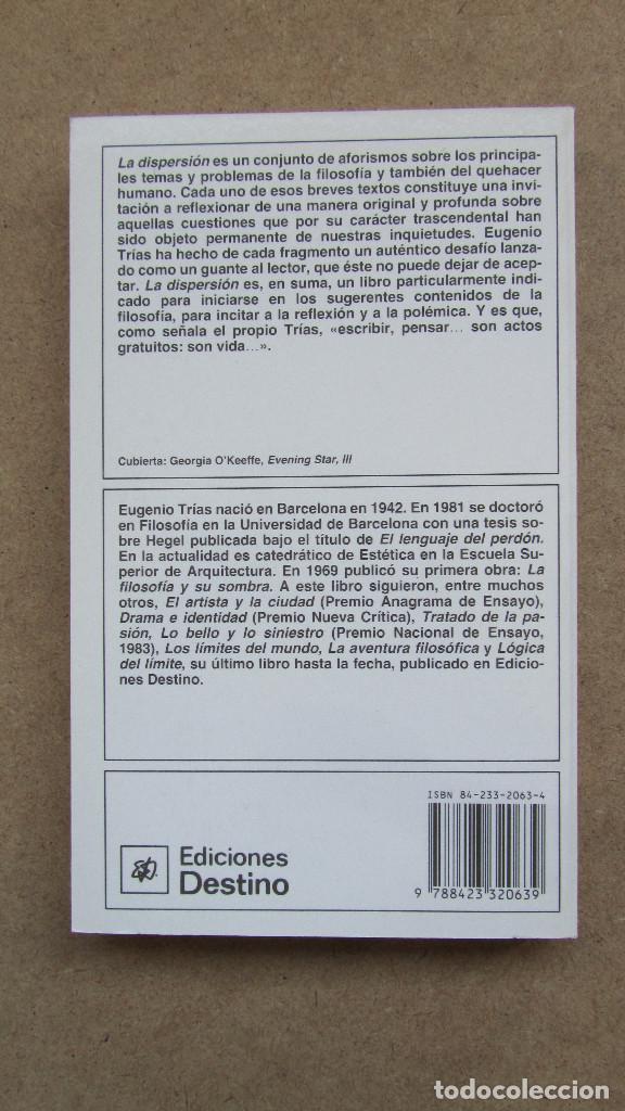 Libros de segunda mano: LA DISPERSI&Oacute;N EUGENIO TR&Iacute;AS DESTINO LIBRO 324 - Foto 2