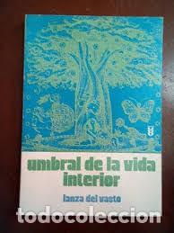 Libros de segunda mano: umbral de la vida interior Lanza de Vasto - Foto 1