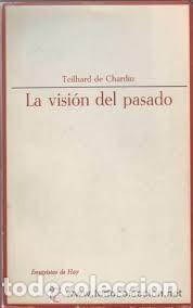 Libros de segunda mano: la visi&oacute;n del pasado Teilhard de Chardin - Foto 1