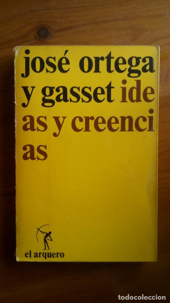 Libros de segunda mano: Ideas y Creencias. Ortega y Gasset. Edit.: El Arquero. - Foto 1