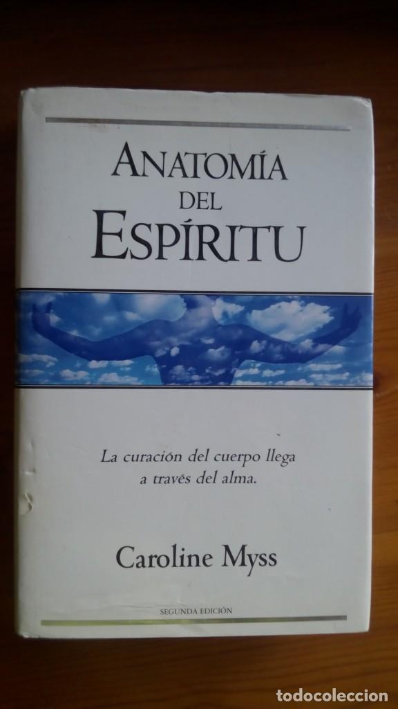 Libros de segunda mano: Anatom&iacute;a del esp&iacute;ritu. Caroline Myss. Edic. B - Foto 1