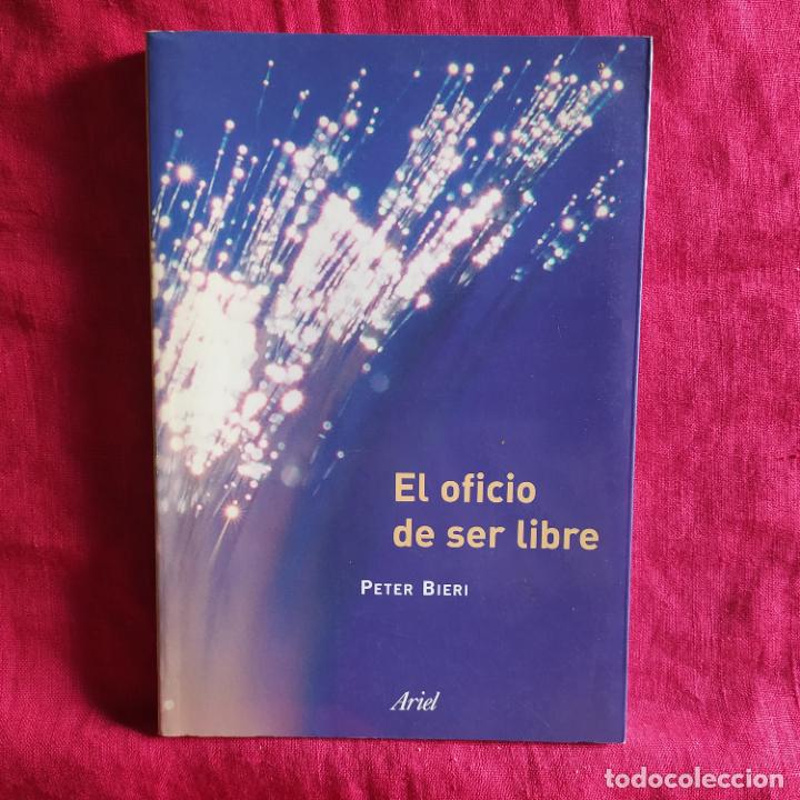 Libros de segunda mano: El oficio de ser libre - Bieri, Peter - Foto 1