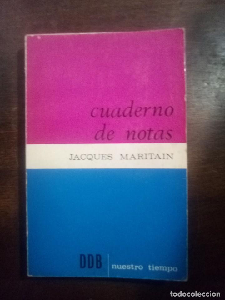 Libros de segunda mano: Jacques Maritain. CUADERNO DE NOTAS. - Foto 1