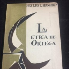 Libros de segunda mano: LA ÉTICA DE ORTEGA, JOSÉ LUIS ARANGUREN, CUADERNOS TAURUS. 1958