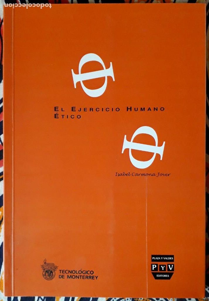 Libros de segunda mano: Isabel Carmona Jover . El ejercicio humano &eacute;tico - Foto 1