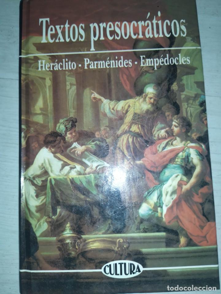 Libri di seconda mano: Textos presocraticos (Heraclio, Parmenides, Empedocles)