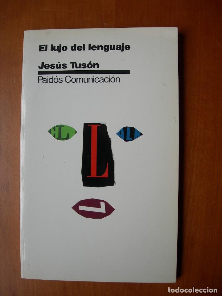 Libros de segunda mano: EL LUJO DEL LENGUAJE / JES&Uacute;S TUS&Oacute;N - Foto 1