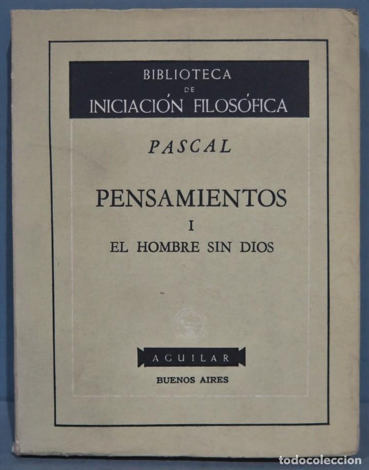 Libros de segunda mano: EL HOMBRE SIN DIOS (PENSAMIENTOS). PASCAL - Foto 1