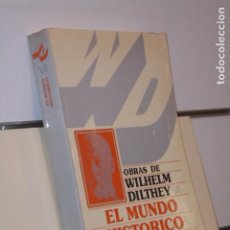 Libros de segunda mano: OBRAS DE WILHELM DILTHEY VII EL MUNDO HISTORICO - FONDO DE CULTURA ECONOMICA. Lote 364314626
