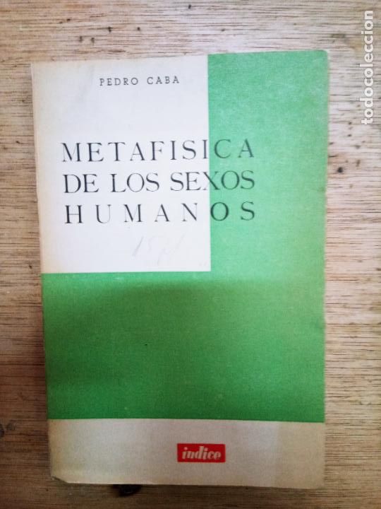 Libri di seconda mano: Pedro Caba: Metaf&iacute;sica de los sexos humanos