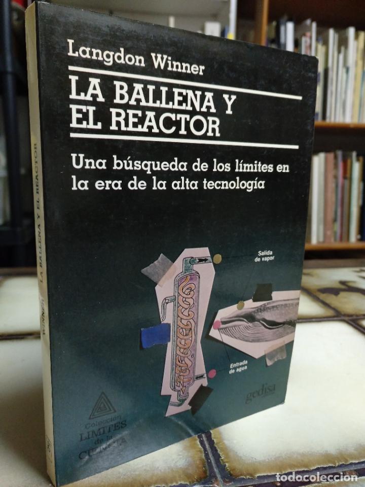 Libros de segunda mano: La ballena y el reactor. Langdon Winner - Foto 1