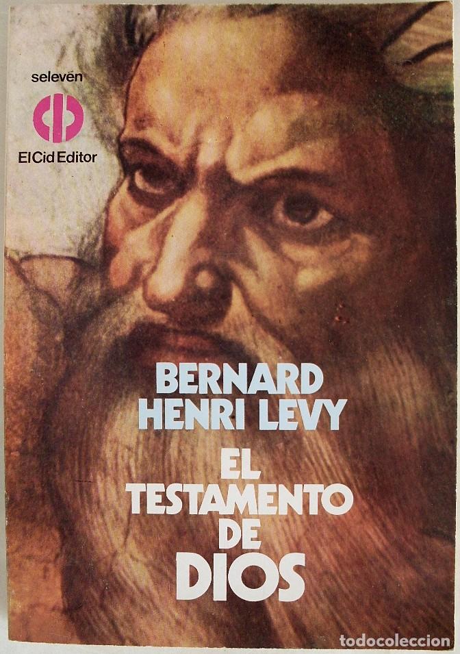Libros de segunda mano: EL TESTAMENTO DE DIOS. BERNARD HENRI LEVY. EL CID EDITOR. - Foto 1