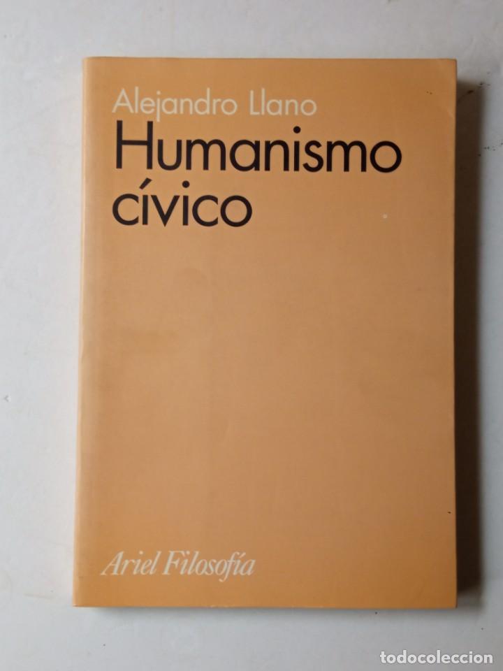 Libros de segunda mano: ALEJANDRO LLANO Humanismo civico - Foto 10