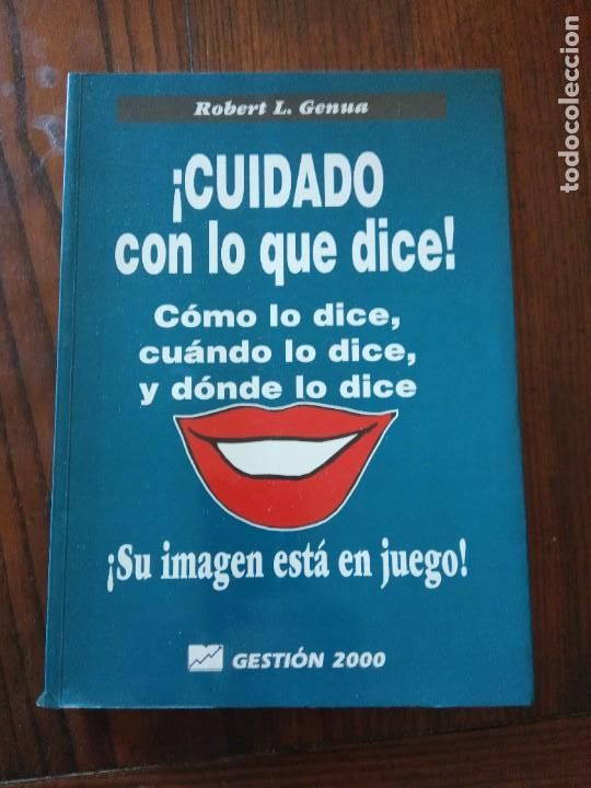 Libros de segunda mano: &iexcl; CUIDADO CON LO QUE DICE !.- ROBERT L. GENUA. - Foto 1