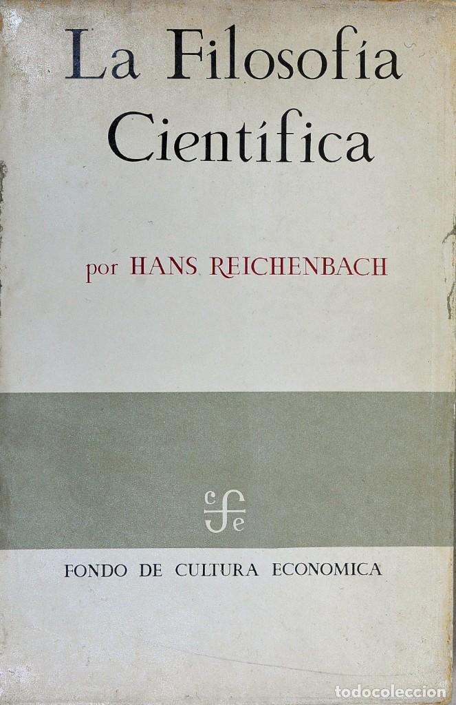 Libros de segunda mano: LA FILOSOF&Iacute;A CIENT&Iacute;FICA, HANS REICHENBACH - Foto 1