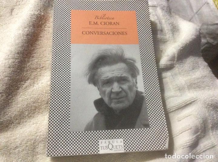Libros de segunda mano: E.M.Cioran - Conversaciones - Tusquets - Foto 1